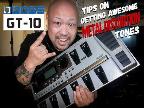 Boss GT 10: Tips For Getting Awesome Distortion Tones