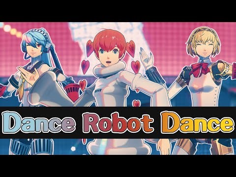 [Persona MMD] Dance Robot Dance