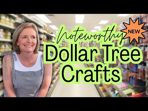 NEW Noteworthy Dollar Tree Crafts With Everyone In Mind