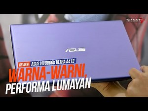 Asus VivoBook Ultra A412 REVIEW | Warna-warni, Performa Lumayan