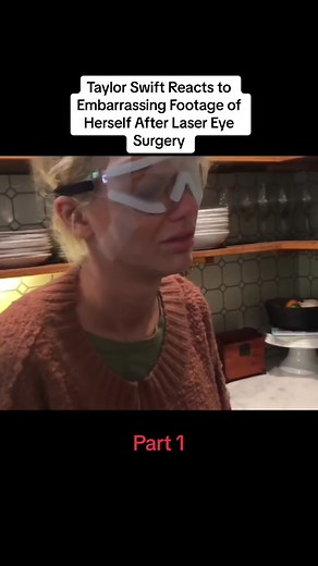 Taylor Swift Reacts to Embarrassing Footage of Herself After Laser Eye Surgery#taylorswift #react #embarrassing #footage #herselt #laser #eye #surgery #fyp #funny #part1