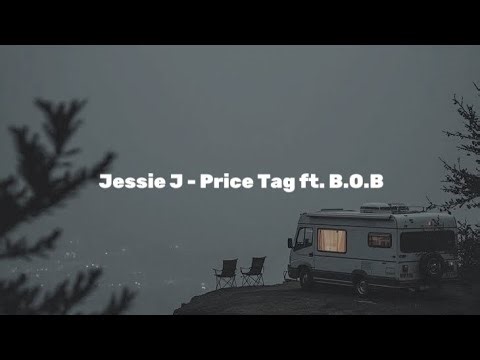 Jessie J - Price Tag ft. B.O.B (Lyrics)