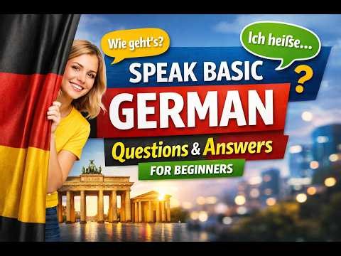 Speak Basic German – Common Questions and Answers