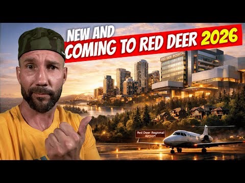 Everything New and Coming Soon To Red Deer Alberta In 2026!