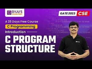 C Program Introduction | C Programming GATE CSE | GATE 2023 Preparation CSE | BYJU'S Exam Prep GATE