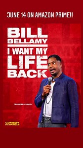 Bill Bellamy premieres his NEW COMEDY SPECIAL “ I WANT MY LIFE BACK” only on AmazonPrime JUNE 14…… SAVE THE DATE !!!!🔥🔥🔥🔥🔥 | Bill Bellamy