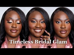 Timeless Bridal Glam: A 1-Hour *Detailed* Makeup Tutorial | Easy Step By Step