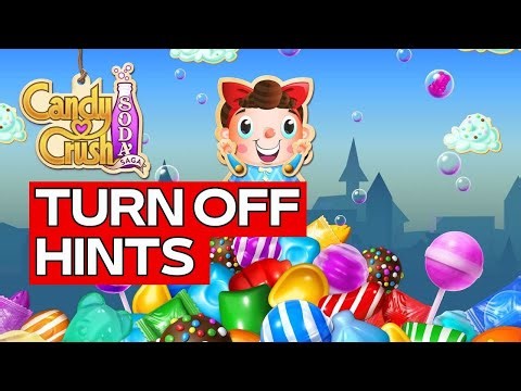 How to Turn Off Hints on Candy Crush Soda 2024?