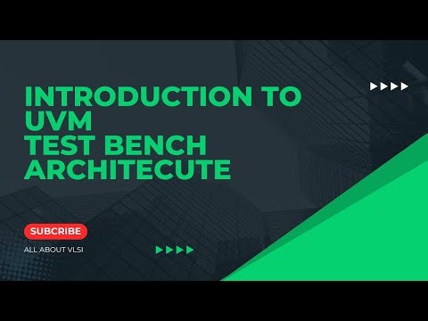 Introduction to Uvm test bench architecture part - 1 ||