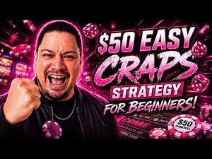 THIS $50 EASY CRAPS STRATEGY FOR BEGINNERS ACTUALLY WORKED!