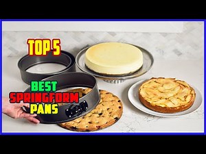 TOP 5 Best Springform Pans 2025