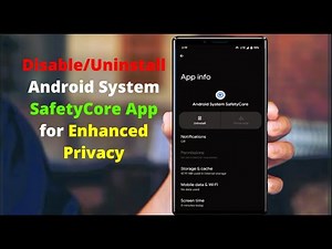 How to Remove Android System SafetyCore App for Better Privacy