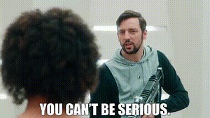 You can't be serious.