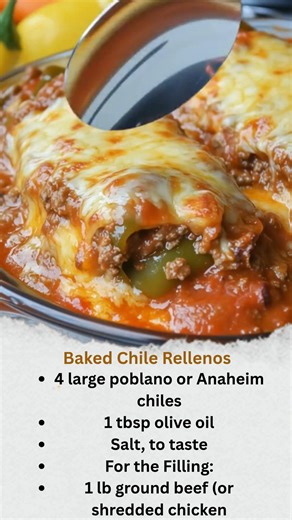 Baked Chile Rellenos Prep Time: 25 min | Cook Time: 30 min | Total: 55 min | Servings: 4 Ingredients For the Peppers: 4 large poblano or Anaheim chiles 1 tbsp olive oil Salt, to taste For the Filling: 1 lb ground beef (or shredded chicken) 1 small onion, finely chopped 2 cloves garlic, minced 1 tsp cumin 1 tsp chili powder ½ tsp smoked paprika ½ tsp salt ¼ tsp black pepper 1 cup shredded Monterey Jack or mozzarella cheese For the Sauce: 2 tbsp olive oil 1 tbsp flour 1 can (15 oz) tomato sauce ½ 