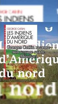 Les indiens d'Amérique du nord #amérindiens #indiens #littérature #histoire #georgecatlin #amérique