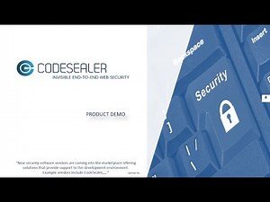 CodeSealer INVISIBLE END TO END WEB SECURITY Product Presentation