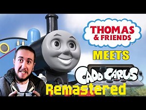 Thomas & Friends Meets Caddicarus [REMASTERED]