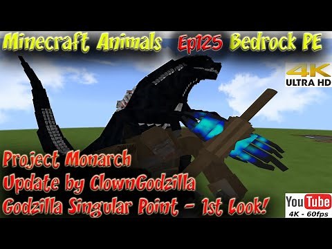 Godzilla Addon Singular Point Project Monarch Update ClownGodzilla MCPE Minecraft Animals Ep125