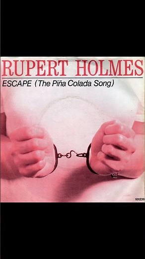 Escape (The Pina Colada Song) - Rupert Holmes - 2000 7" Single Version