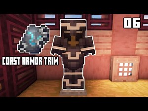 Coast Armor Trim! | Minecraft 1.20 Survival Ep.6