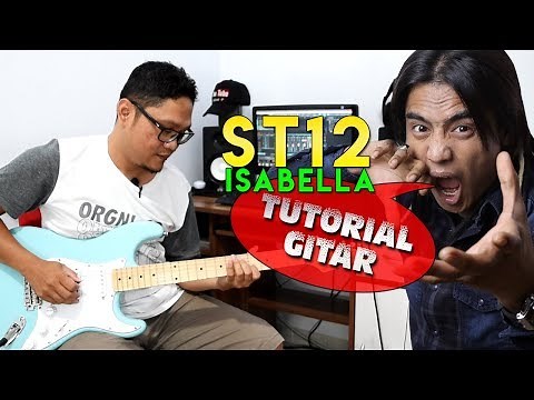 TUTORIAL GITAR ST12 - ISABELLA (Chord + Melodi) By Sobat P
