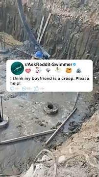 I think my boyfriend is a creep. Please help! #shorts #story #reddit