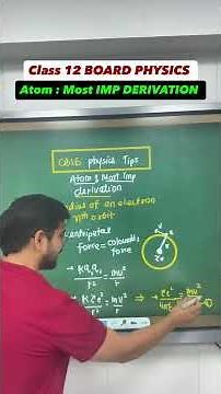 Atom Class 12 Physics Board 2026 | MOST Important Derivation 🔑