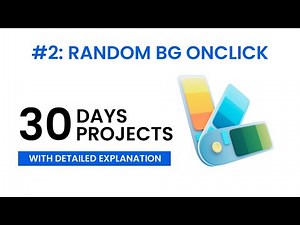 Day 2: Random BG Color On Click JavaScript |30 Days 30 Javascript Projects | Step By Step Project
