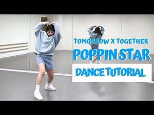 ［DANCE TUTORIAL］TOMORROW X TOGETHER - POPPIN STAR｜short cover dance