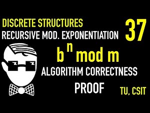 Proving Recursive Algorithms Correct | Lecture 37 | Discrete Structures | CSIT, TU