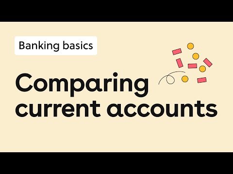 Comparing current accounts: how to choose the best one