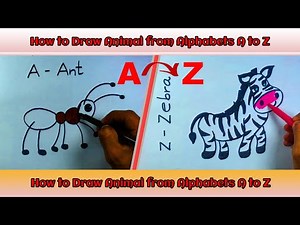 How to drawing Animal from Alphabets A to Z for Kids