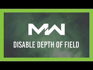 Disable Depth of Field | Modern Warfare (Full Guide) | Updated