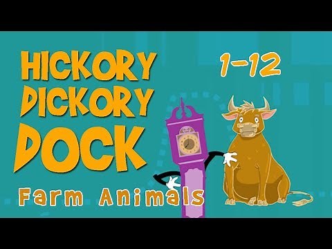 Hickory Dickory Dock 1-12/ Farm Animals/Counting Songs for Kids/ Nursery Rhymes