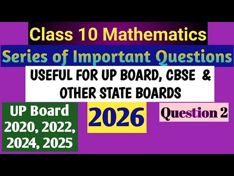 Class 10 Mathematics: Most Important Questions for 2026 Board Exam Preparation [Q. No. 2]