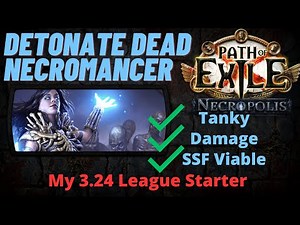 Detonate Dead Necromancer League Starter Build Guide - PoE 3.24 Necropolis League - Leveling/Endgame