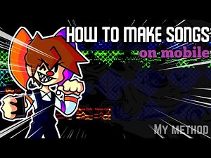 How to make FNF songs on mobile [+FLM]