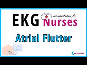 Atrial Flutter: ECG Interpretation for Nurses