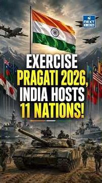 Exercise Pragati Explained | India’s Multinational Military Drill | UPSC | NEXT IAS
