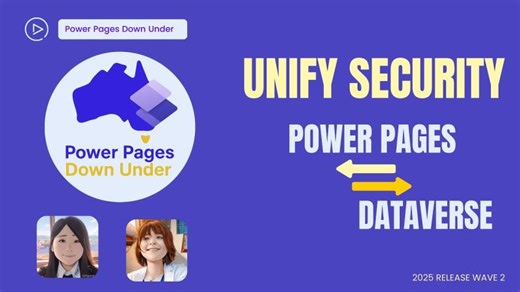 Unifying Power Pages Security with Dataverse Security (2025 Wave Release 2) | Abby (Mi) Kong