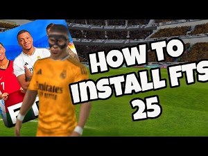 How to Install FTS 26 on Any Android Device Step by Step Guide APK + OBB + Data