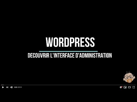 A la découverte de l'interface d'Administration WordPress