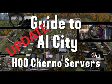 DayZ - AI City guide UPDATE - S15 HOD Cherno servers