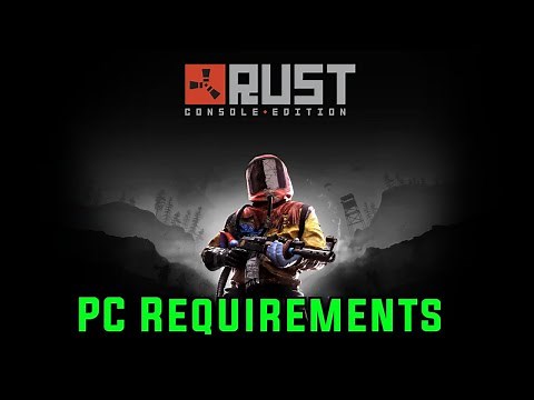 Rust PC Requirements Minimum Requirements / Recommended Requirements