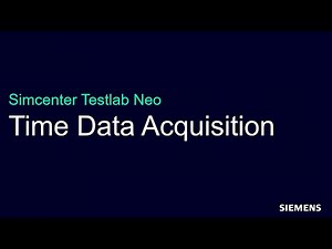 Simcenter Testlab Neo Time Data Acquisition