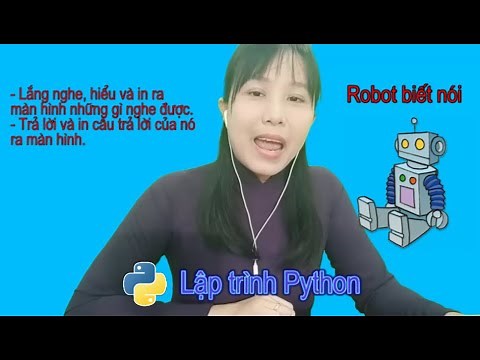 Lập trình Python - Robot biết nói | Nga it