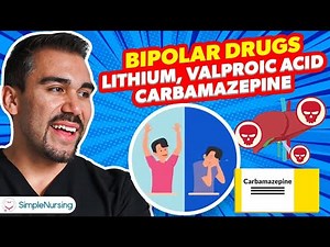 Bipolar Medications | Lithium, Valproic Acid, Carbamazepine for RN & PN NCLEX Success