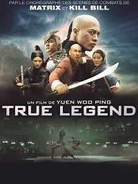 True Legend - Film 2011 - Cinetrafic