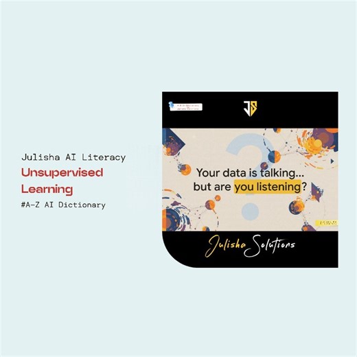 How Unsupervised Learning Can Unlock Your Data | Julisha Solutions posted on the topic | LinkedIn