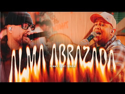 Funky ft. Ibraim - Alma Abrazada (Video Oficial)